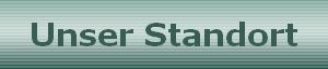Unser Standort